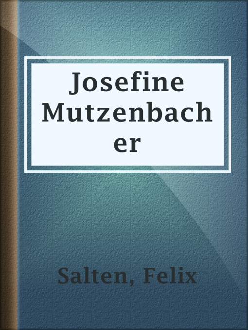 Title details for Josefine Mutzenbacher by Felix Salten - Available